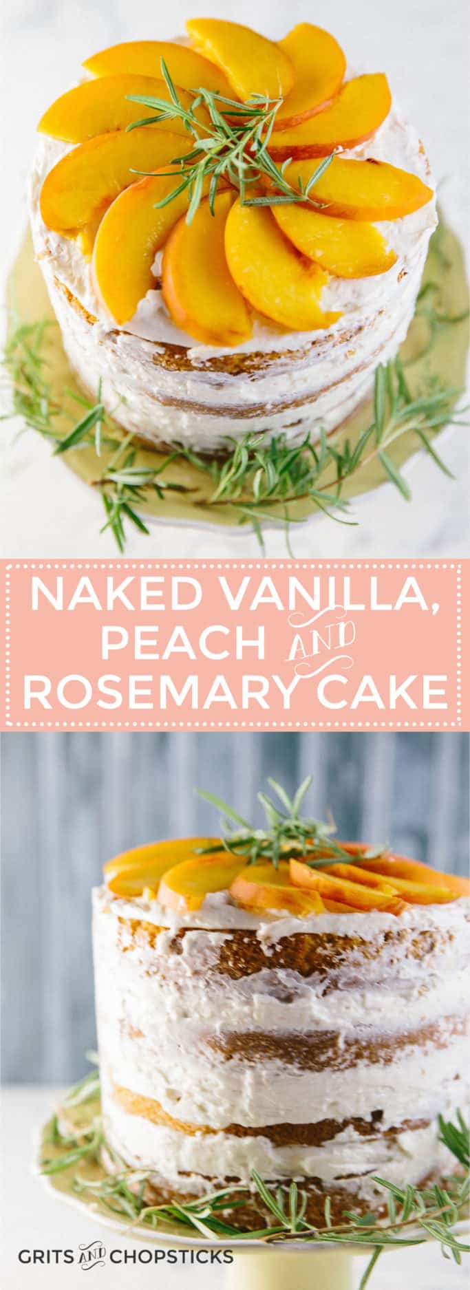 semi naked peach and rosemary cake Grits and Chopsticks