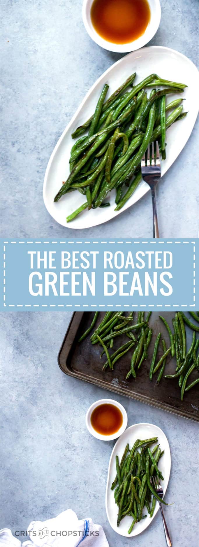 the best roasted green beans Grits and Chopsticks